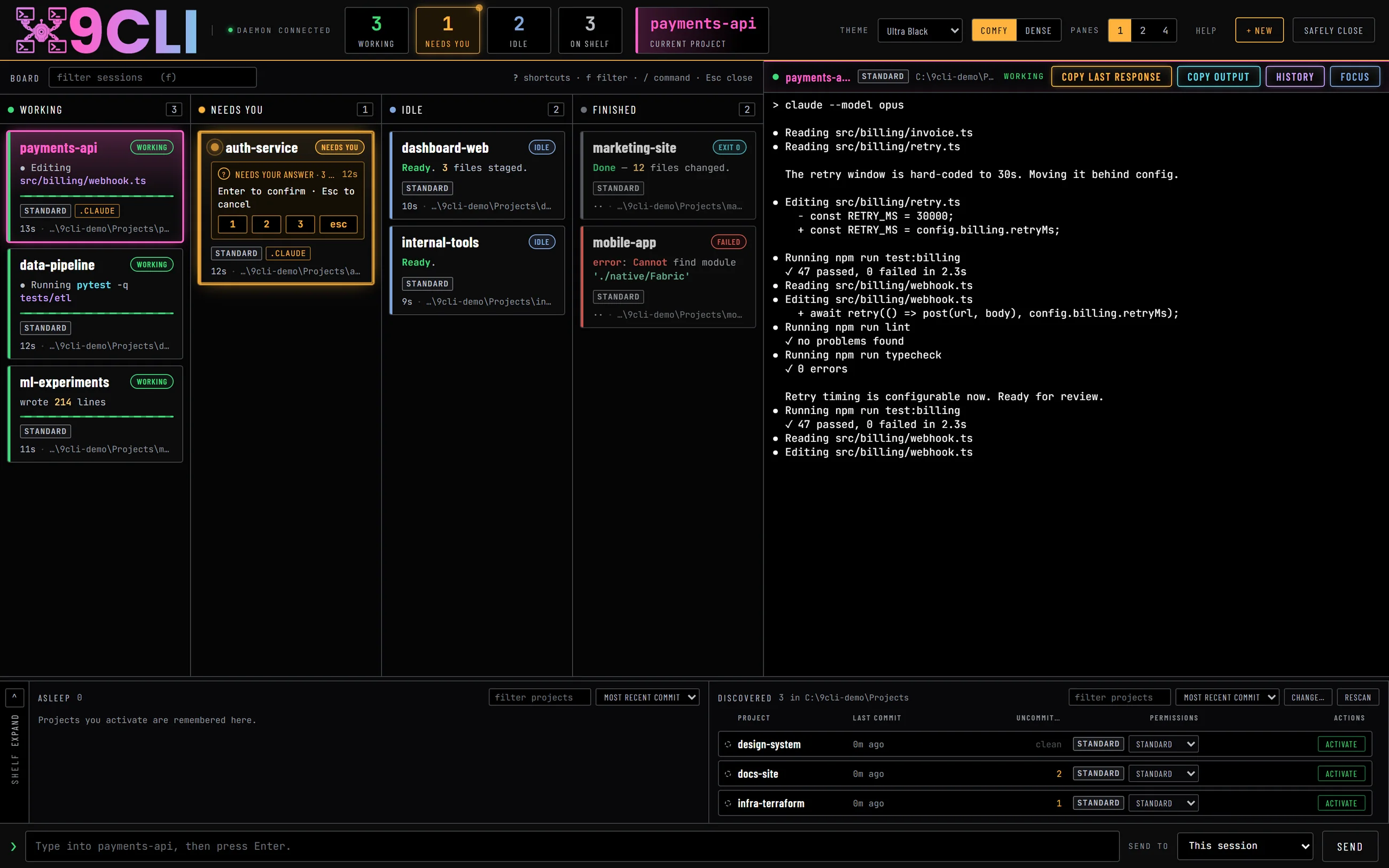 The 9CLI board in the Ultra Black theme: eight live sessions sorted into four lanes — three Working, one Needs you, two Idle, two Finished — with the blocked auth-service card framed in amber and its answer keys 1, 2, 3 and esc drawn on the card, a full terminal pane for the selected payments-api session, and the discovered project shelf along the bottom.